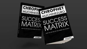 Success Matriix by Chrophet Muchinezuro